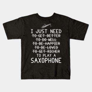 Jazzing Up Life's Notes: Saxophone, Betterment, Happiness, Love, Riches! Kids T-Shirt